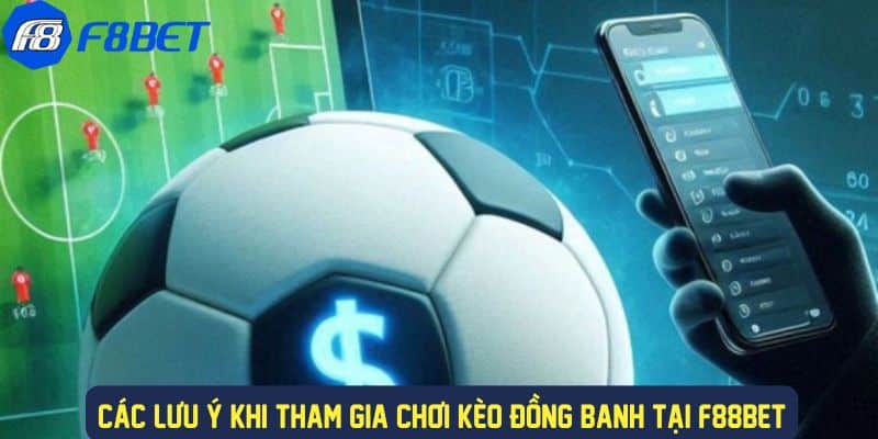 Các lưu ý khi chơi kèo hòa banh tại nhà cái f88bet