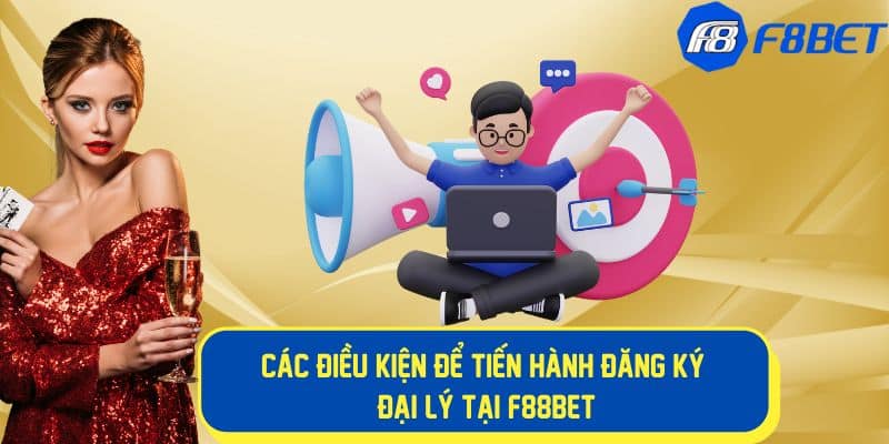 Điều kiện cần thiết để làm đại lý nhà cái 