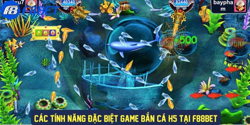 Nhiều tính năng đặc biệt trong game bắn cá h5