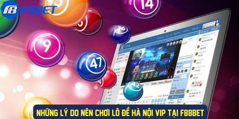 Nhiều trải nghiệm thú vị khi chơi xổ số hà nội vip