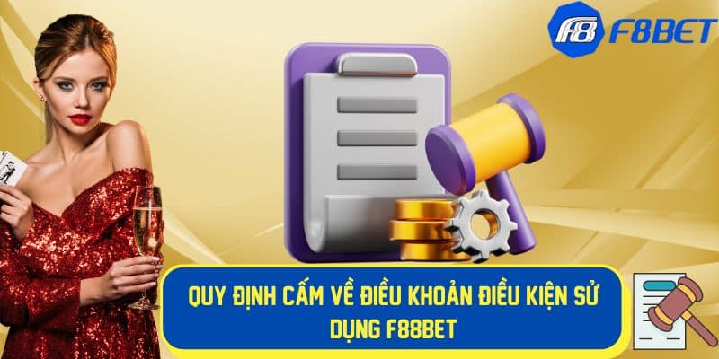 Quy định cấm của F88BET về điều khoản điều kiện