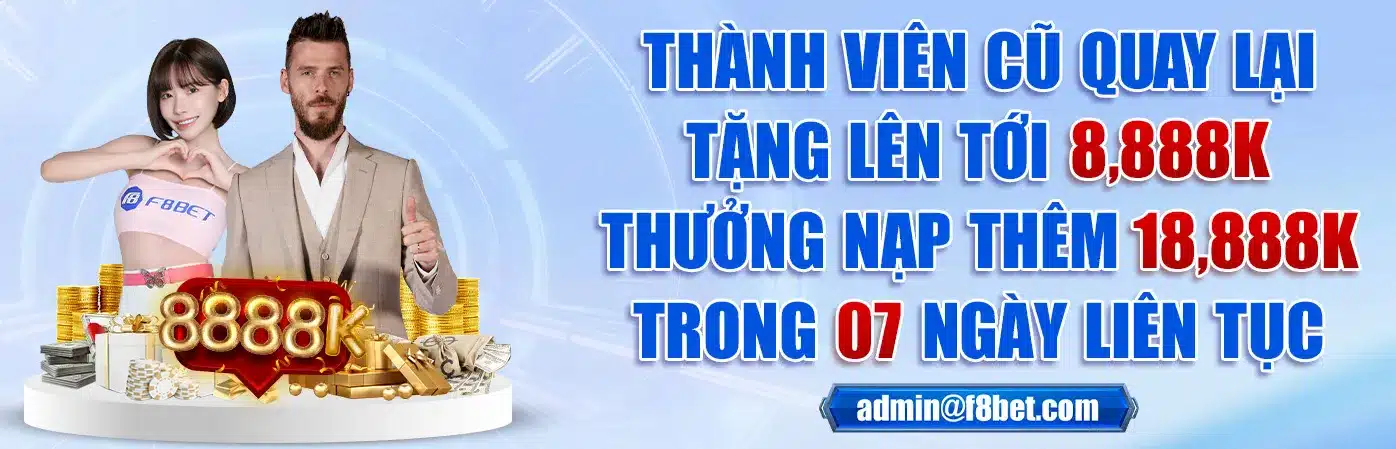 nhà cái F88BET nạp tiền thưởng thêm tặng 8,888k