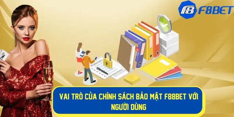 Vai trò chính sách về bảo mật với người dùng